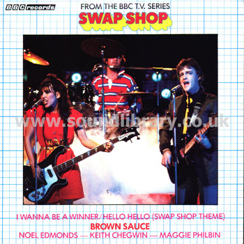 Brown Sauce I Wanna Be A Winner Hello Hello (Swap Shop Theme) UK 7" BBC RESL 101 Front Sleeve Image